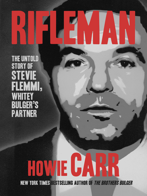 Title details for Rifleman by Howie Carr - Available